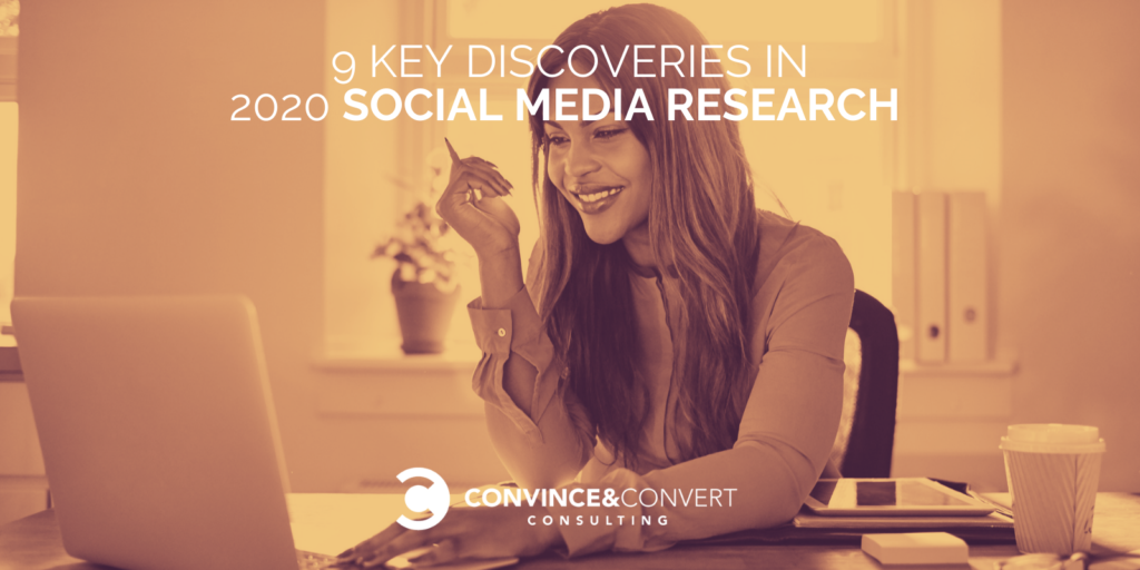 9 Key Discoveries in 2020 Social Media Examine  – Persuade & Convert