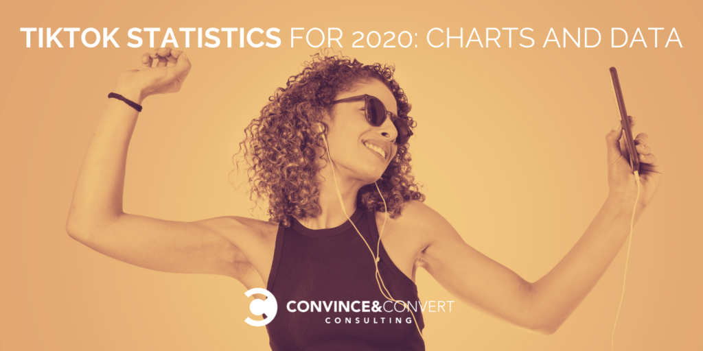 TikTok Statistics for 2020: Charts and Files – Persuade & Convert
