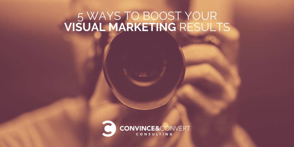 5 Ways to Enhance Your Visual Marketing Results – Tricks to Get Began