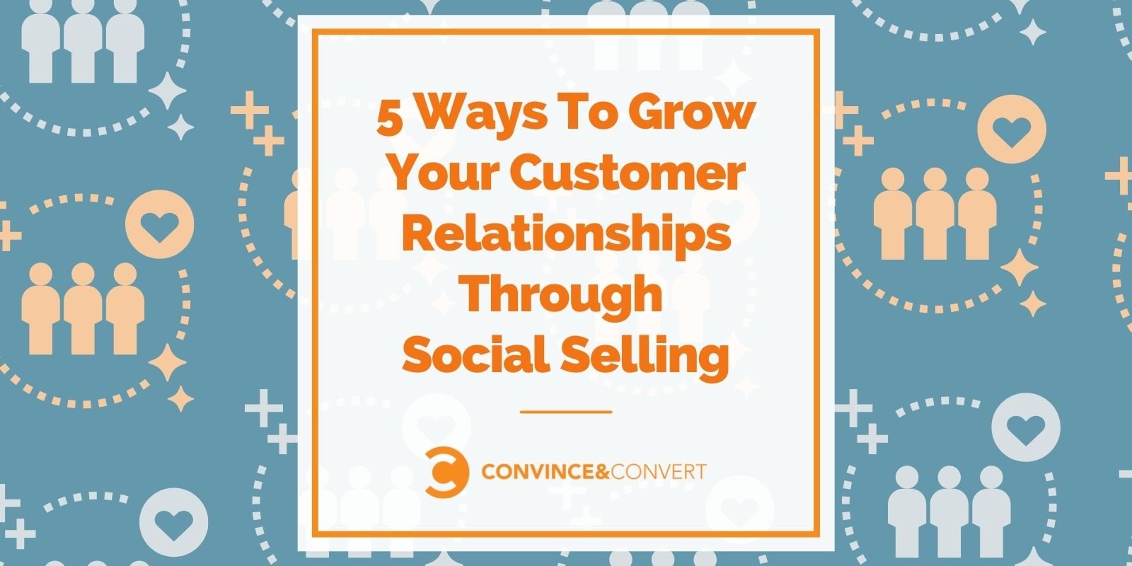 5 Ways To Develop Your Buyer Relationships Thru Social Promoting