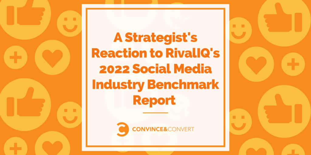 A Strategist’s Response to 2022 Social Media Switch Benchmark Document