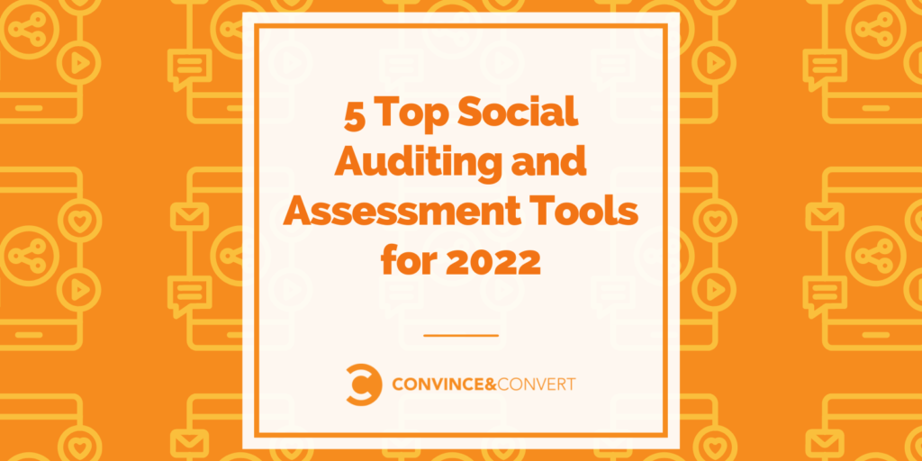 5 Top Social Auditing and Review Instruments for 2022