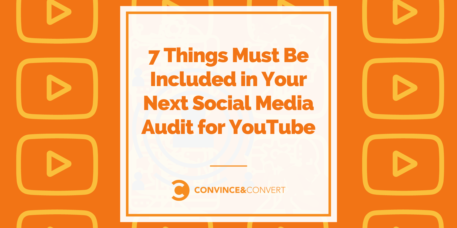 7 Issues Must Be Incorporated in Your Next Social Media Audit for YouTube